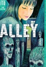 Alley – Junji Ito Story Collection