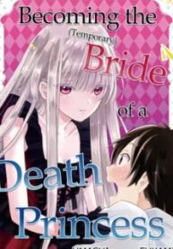 Becoming The (Temporary) Bride Of A Death Princess