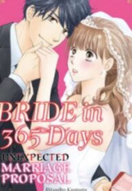 Bride In 365 Days: Unexpected Marriage Proposal