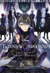 Disney Twisted Wonderland – The Comic – ~Episode Of Octavinelle~