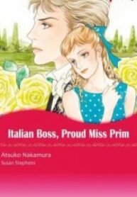 Italian Boss, Proud Miss Prim