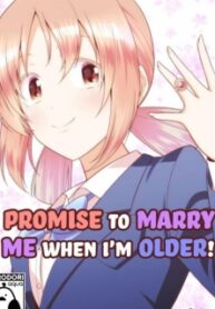 Promise To Marry Me When I'm Older!