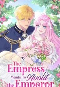 The Empress Wants To Avoid The Emperor